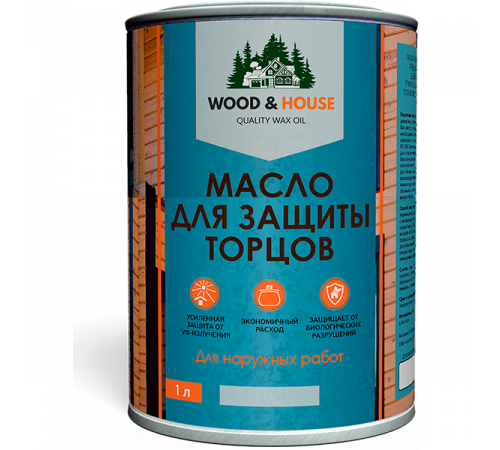 Заказать МАСЛО ДЛЯ ЗАЩИТЫ ТОРЦОВ WOOD & HOUSE в Каспийске, Республика Дагестан